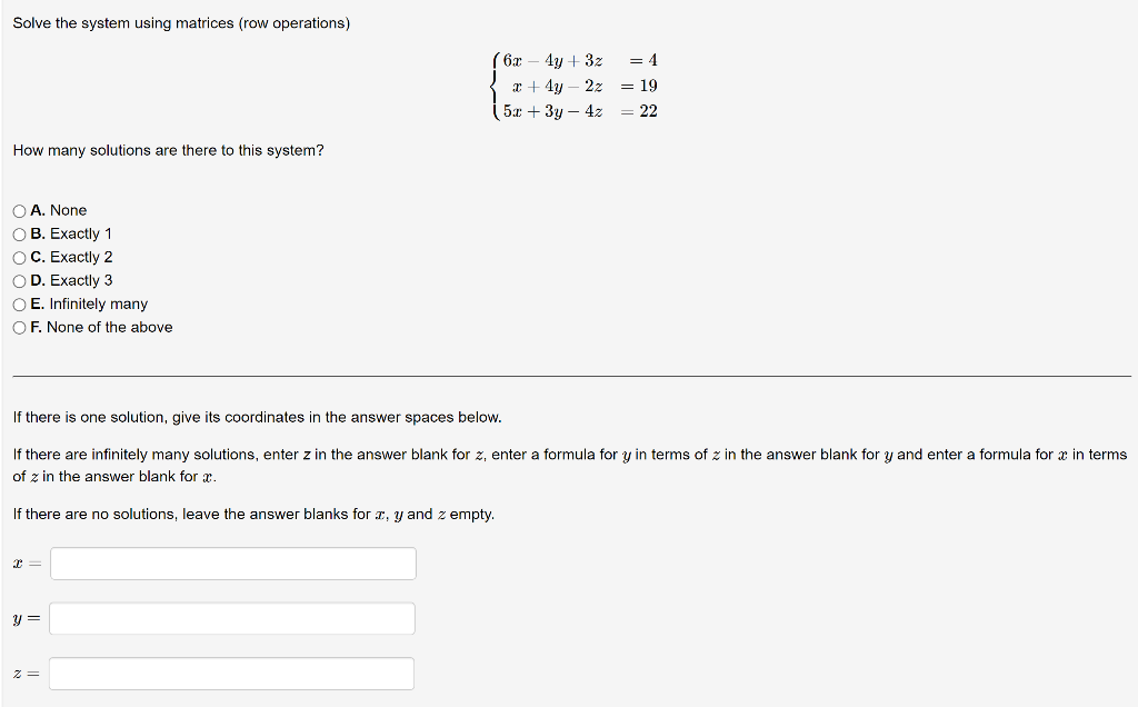 Solve The System Using Matrices Row Operations How Many Solutions Are There To This System O A None Ob Exactly 1 Oc 1