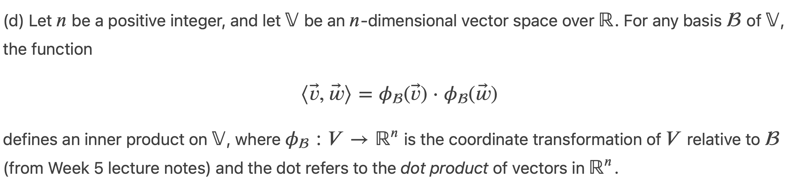 D Let N Be A Positive Integer And Let V Be An N Dimensional Vector Space Over R For Any Basis B Of V The Function 1