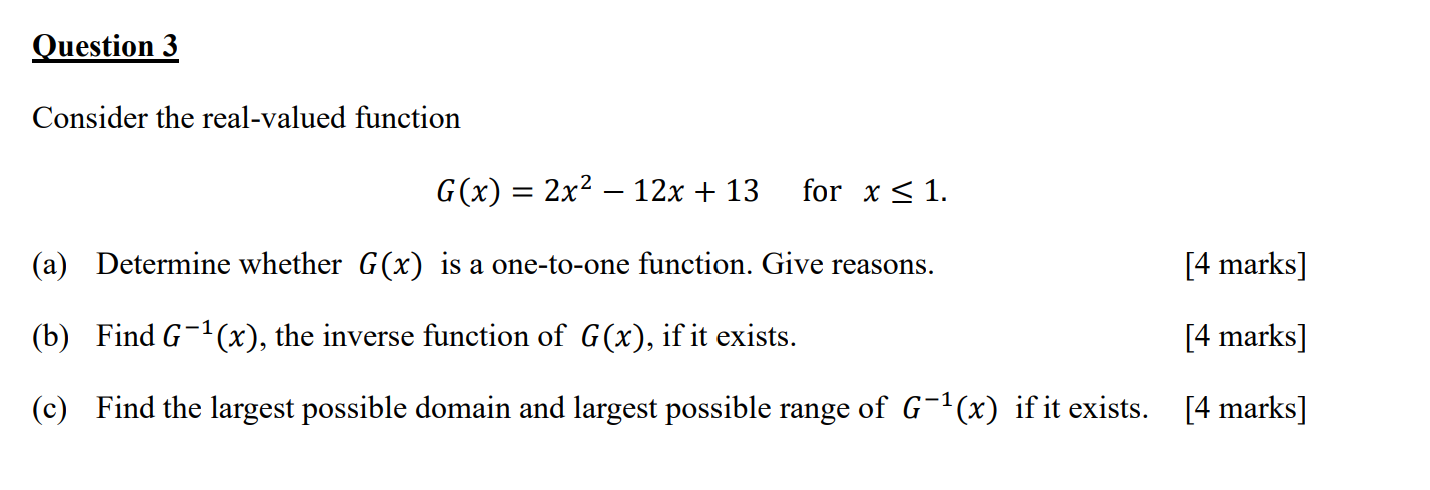 Question 3 Consider The Real Valued Function G X 2x 12x 13 A Determine Whether G X Is A One To One Function 1