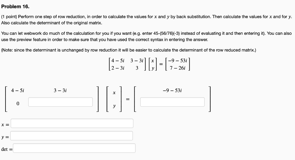 Problem 16 1 Point Perform One Step Of Row Reduction In Order To Calculate The Values For X And Y By Back Substituti 1