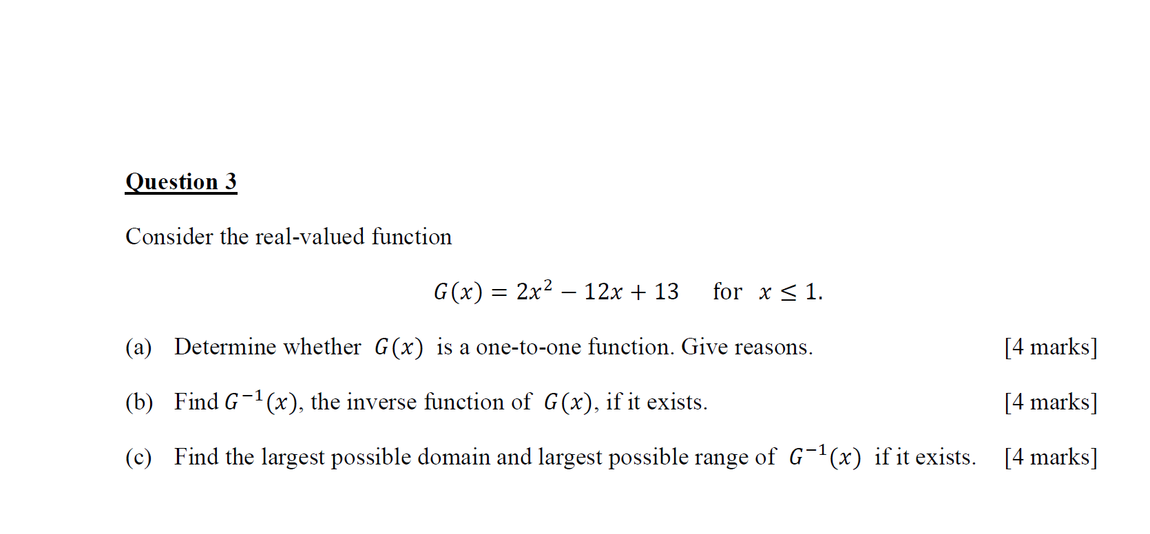 Question 3 Consider The Real Valued Function G X 2x 12x 13 For X 1 A Determine Whether G X Is A One To O 1