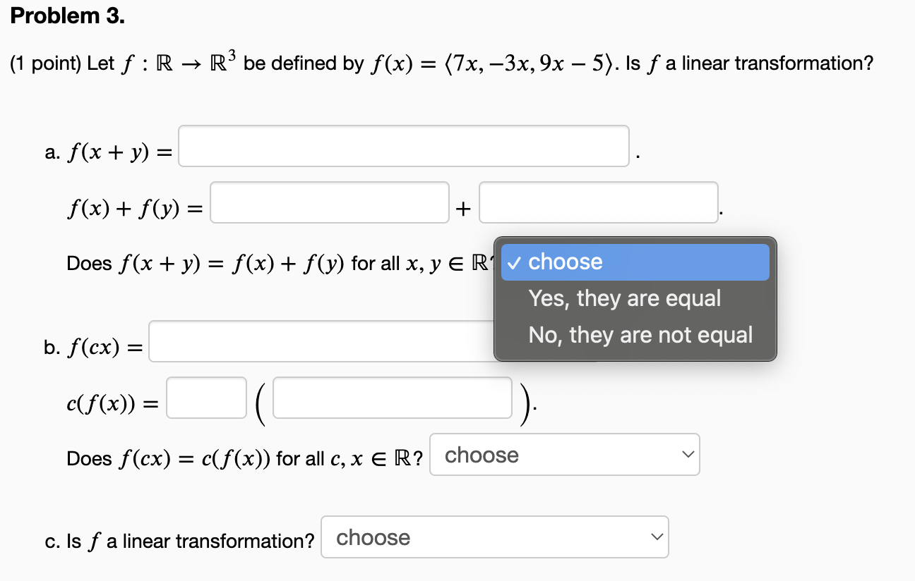 Problem 3 1 Point Let F R R Be Defined By F X 7x 3x 9x 5 Is F A Linear Transformation A F X Y 1
