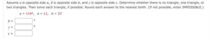Assume A Is Opposite Side A Ss Is Opposite Side B And Y Is Opposite Side C Determine Whether There Is No Triangle One 1