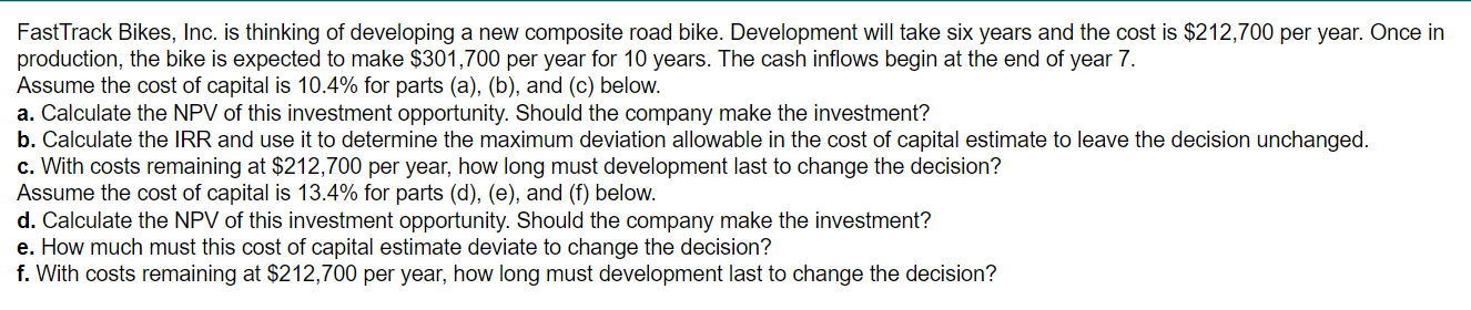 Fasttrack Bikes Inc Is Thinking Of Developing A New Composite Road Bike Development Will Take Six Years And The Cost 1