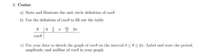 2 Cosine A State And Illustrate The Unit Circle Definition Of Cos 0 B Use The Definition Of Cos To Fill Out The Tabl 1