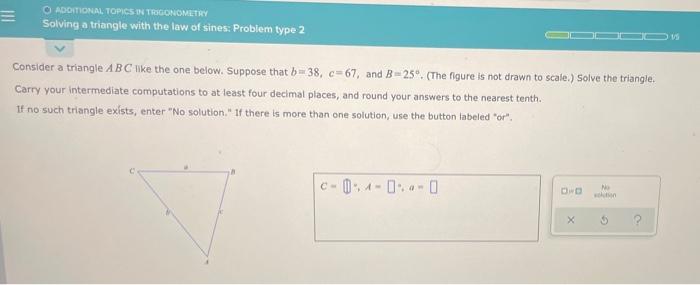 Additional Topics In Trigonometry Solving A Triangle With The Law Of Sines Problem Type 2 Consider A Triangle Abc Like 1