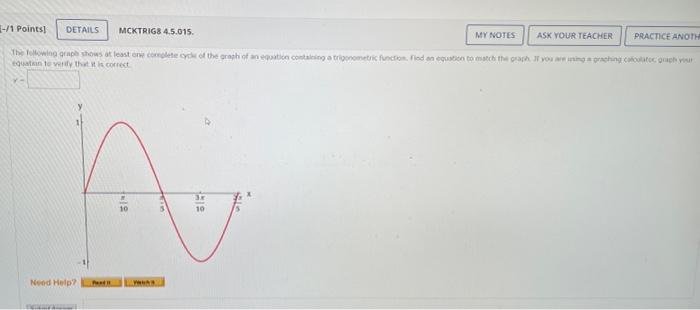 Details Mcktrig8 4 5 015 Ask Your Teacher The Following Graph Shows At Least One Complete Cycle Of The Graph Of An Equa 1
