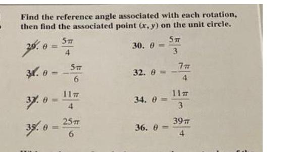 Find The Reference Angle Associated With Each Rotation Then Find The Associated Point X Y On The Unit Circle 5 T 20 1