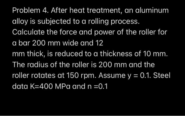 Casting And Rolling Problems Manufacturing Problem 1 It Is Desired To Make A Riser Design Involving The Following Co 4