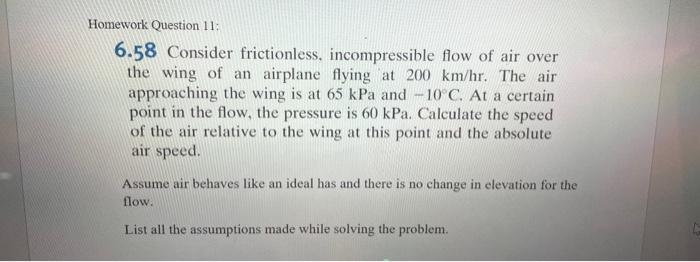 Homework Question 11 6 58 Consider Frictionless Incompressible Flow Of Air Over The Wing Of An Airplane Flying At 200 1