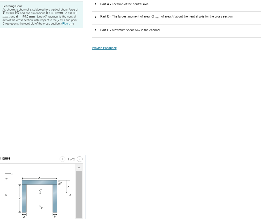 Learning Goal As Shown A Channel Is Subjected To A Vertical Shear Force Of V 88 0 Kn And Has Dimensions B 40 0 Mm 1