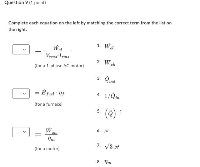 Question 9 1 Point Complete Each Equation On The Left By Matching The Correct Term From The List On The Right Wel 1