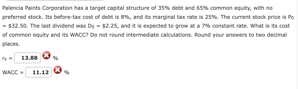 Palencia Paints Corporation Has A Target Capital Structure Of 35 Debt And 65 Common Equity With No Preferred Stock I 1