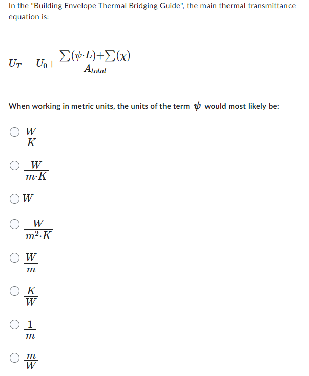 In The Building Envelope Thermal Bridging Guide The Main Thermal Transmittance Equation Is Ut Uo When Working In 1