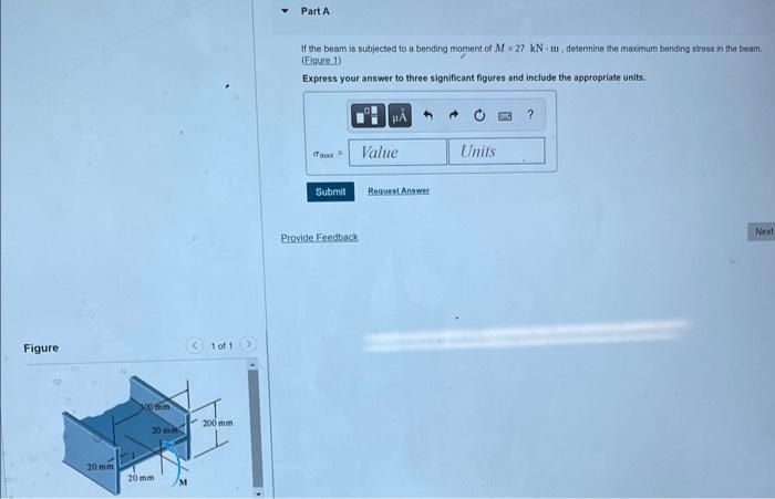 Figure 20 Mm 300 Fm 20 Mm 20 Mm M 1 Of 1 200 Mm Part A If The Beam Is Subjected To A Bending Moment Of M27 Kn M Determi 1