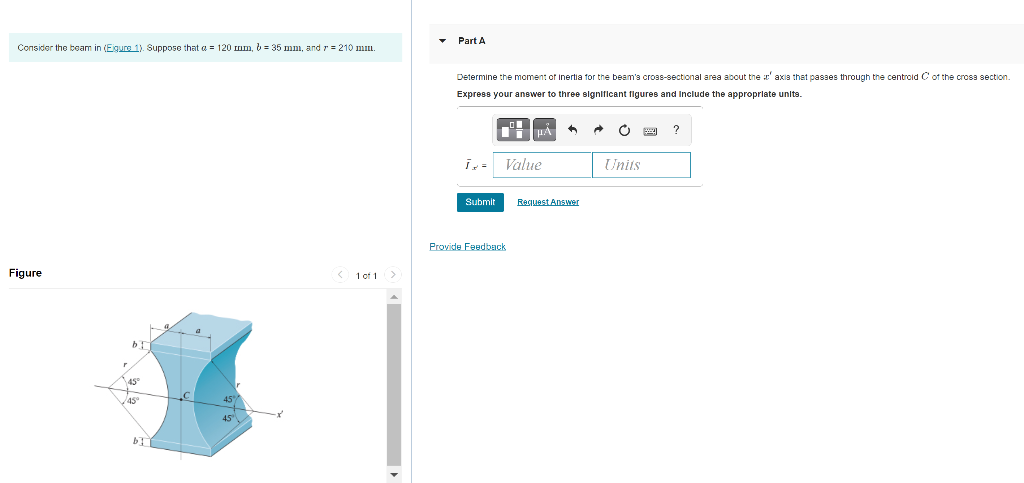 Consider The Beam In Eigure 1 Suppose That A 120 Mm B 35 Mm And R 210 Mm Figure R Bi 45 45 B 45 45 1 O 1