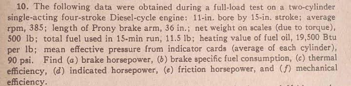 10 The Following Data Were Obtained During A Full Load Test On A Two Cylinder Single Acting Four Stroke Diesel Cycle En 1