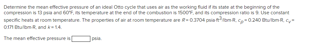 Determine The Mean Effective Pressure Of An Ideal Otto Cycle That Uses Air As The Working Fluid If Its State At The Begi 1