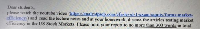 Dear Students Please Watch The Youtube Video Https Analystprep Com Cfa Level 1 Exam Equity Forms Market Efficiency 1