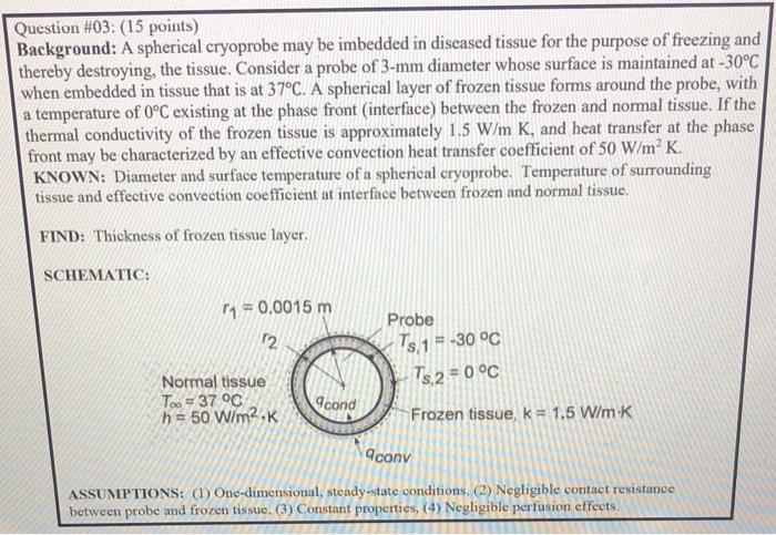 Question 03 15 Points Background A Spherical Cryoprobe May Be Imbedded In Diseased Tissue For The Purpose Of Freez 1