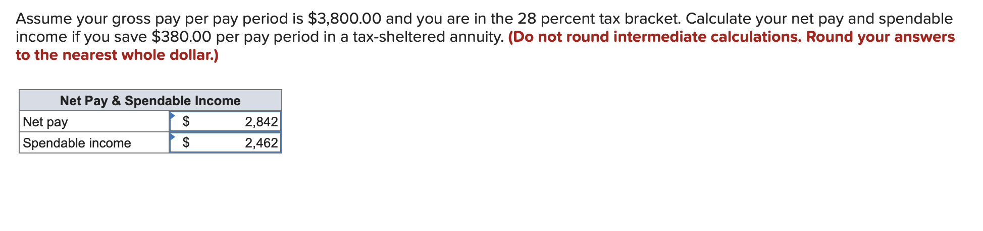 Assume Your Gross Pay Per Pay Period Is 3 800 00 And You Are In The 28 Percent Tax Bracket Calculate Your Net Pay And 1