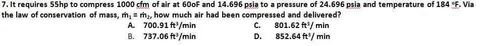 Wwww 7 It Requires 55hp To Compress 1000 Cfm Of Air At 600f And 14 696 Psia To A Pressure Of 24 696 Psia And Temperatur 1
