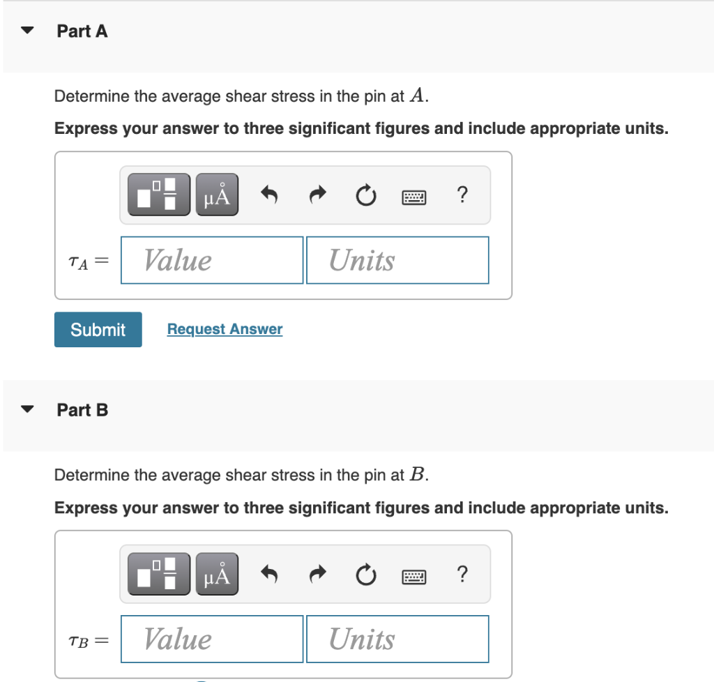 Part A Determine The Average Shear Stress In The Pin At A Express Your Answer To Three Significant Figures And Include 1