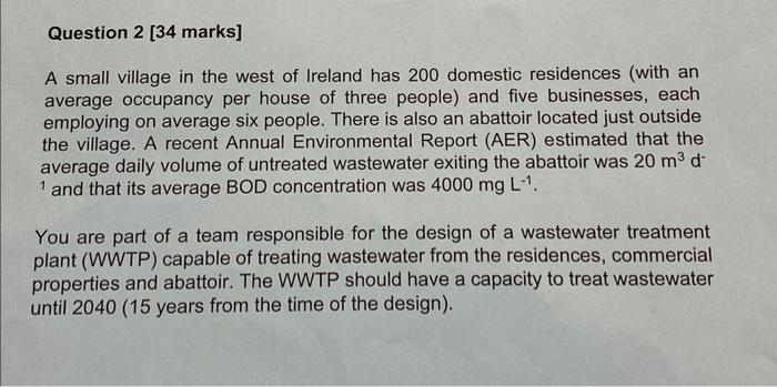 Question 2 34 Marks A Small Village In The West Of Ireland Has 200 Domestic Residences With An Average Occupancy Per 1