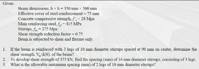 Given Beam Dimensions B H 350 Mm X 500 Mm Effective Cover Of Steel Reinforcement 75 Mm Concrete Compressive Stre 1