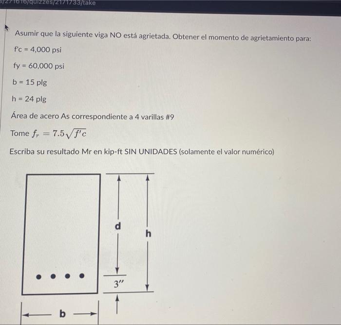 Asumir Que La Siguiente Viga No Esta Agrietada Obtener El Momento De Agrietamiento Para Assume The Following Beam Is N 1