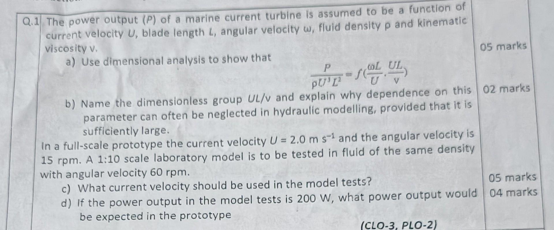 Q 1 The Power Output P Of A Marine Current Turbine Is Assumed To Be A Function Of Current Velocity U Blade Length L 1