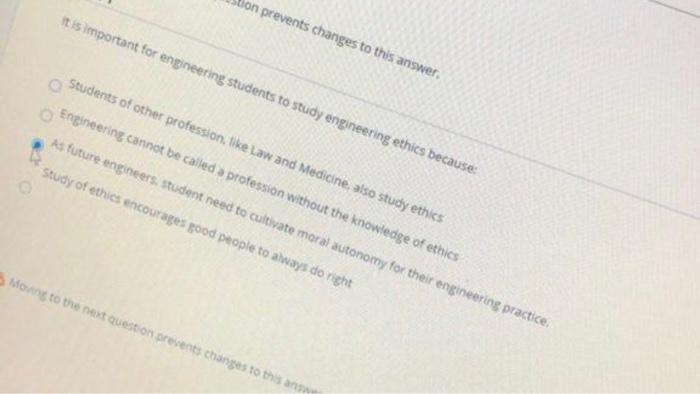 Prevents Changes To This Answer It Is Important For Engineering Students To Study Engineering Ethics Because Students 1