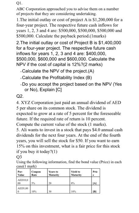 Qi Abc Corporation Approached You To Advise Them On A Number Of Projects That They Are Considering Undertaking 1 The 1