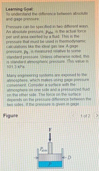 Learning Goal To Understand The Difference Between Absolute And Gage Pressure Pressure Can Be Specified In Two Differen 1