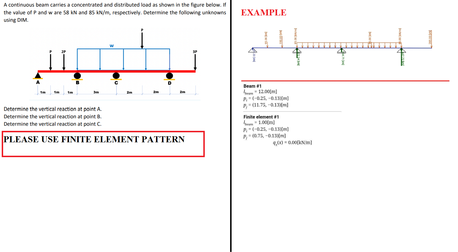 A Continuous Beam Carries A Concentrated And Distributed Load As Shown In The Figure Below If The Value Of P And W Are 1