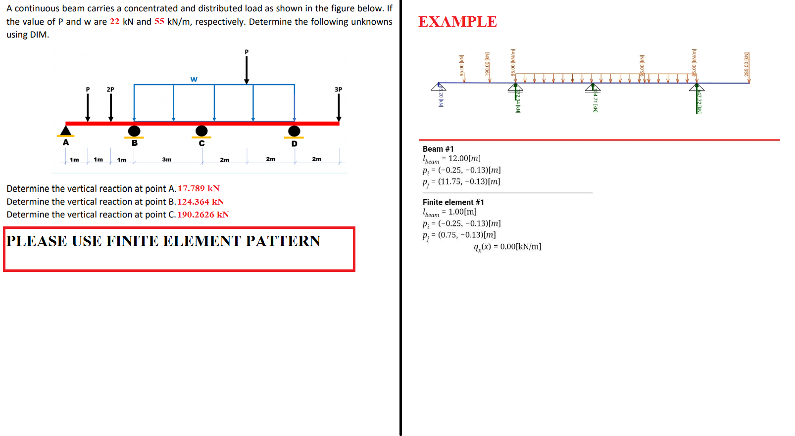 A Continuous Beam Carries A Concentrated And Distributed Load As Shown In The Figure Below If The Value Of P And W Are 1