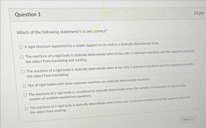 Question 1 Which Of The Following Statement S Is Are Correct A Rigid Structure Supported By A Simple Support On Its End 1