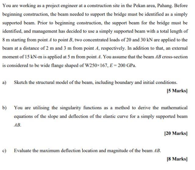 You Are Working As A Project Engineer At A Construction Site In The Pekan Area Pahang Before Beginning Construction T 1