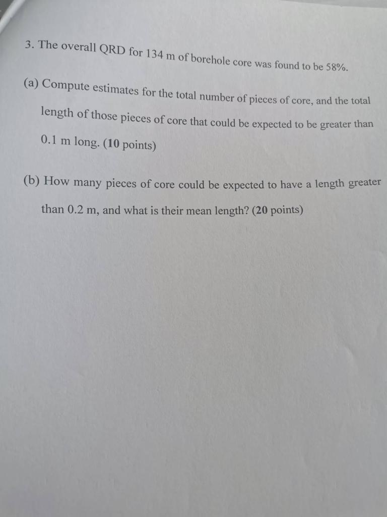 3 The Overall Qrd For 134 M Of Borehole Core Was Found To Be 58 A Compute Estimates For The Total Number Of Pieces 1