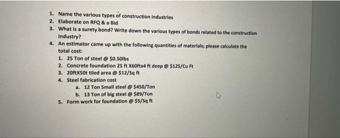 1 Name The Various Types Of Construction Industries 2 Elaborate On Rfq A Bid 3 What Is A Surety Bond Write Down Th 2