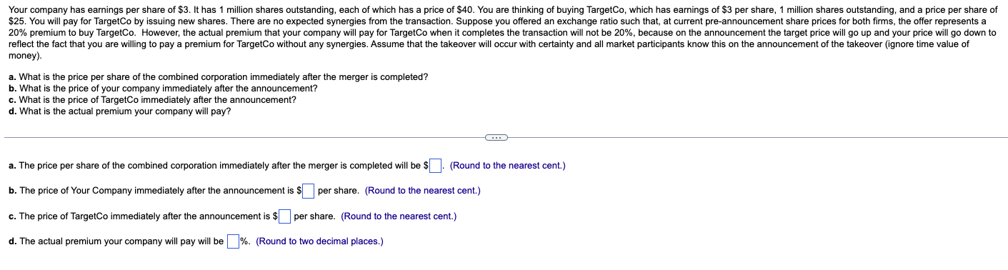 Your Company Has Earnings Per Share Of 3 It Has 1 Million Shares Outstanding Each Of Which Has A Price Of 40 You Ar 1