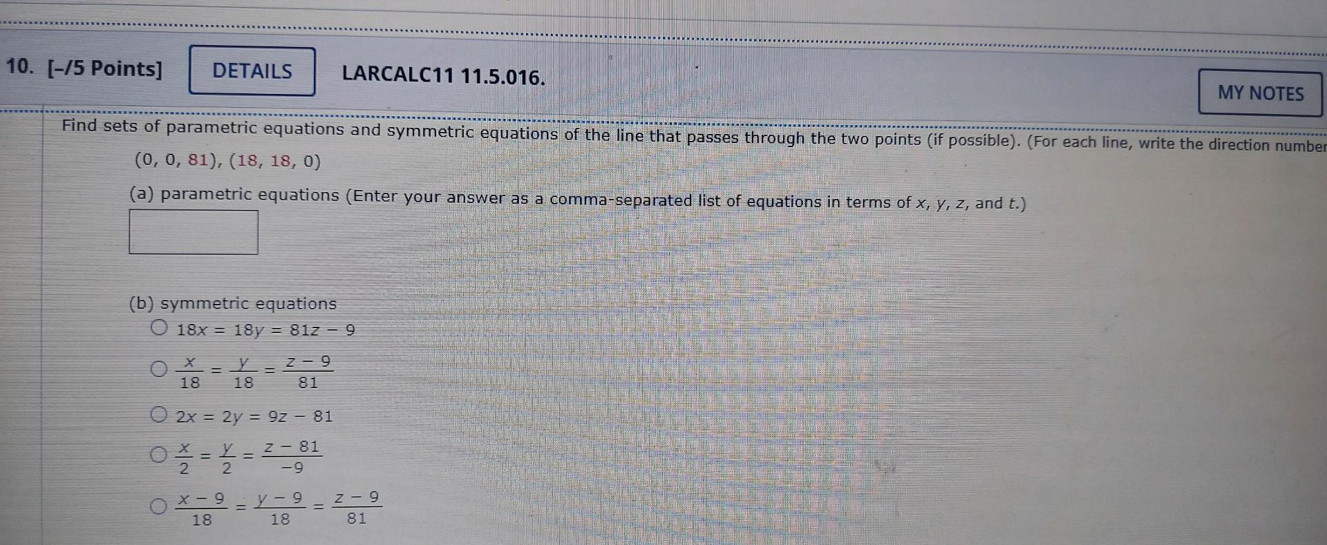 10 5 Points Find Sets Of Parametric Equations And Symmetric Equations Of The Line That Passes Through The Two Point 1