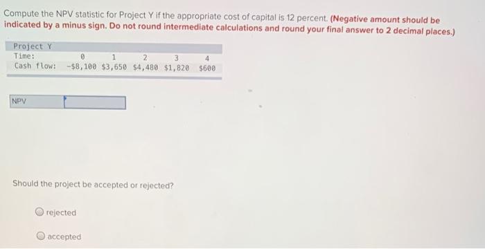 Compute The Payback Statistic For Project A If The Appropriate Cost Of Capital Is 8 Percent And The Maximum Allowable Pa 2