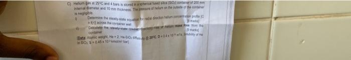C Helum Gis At 25 C And 4 Bars Is Stored In A Spherical Fused Silica Oil Container Of 200 Mm Internal Diameter And 10 1