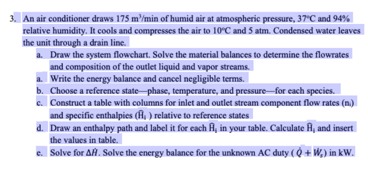 3 An Air Conditioner Draws 175 M Min Of Humid Air At Atmospheric Pressure 37 C And 94 Relative Humidity It Cools An 1