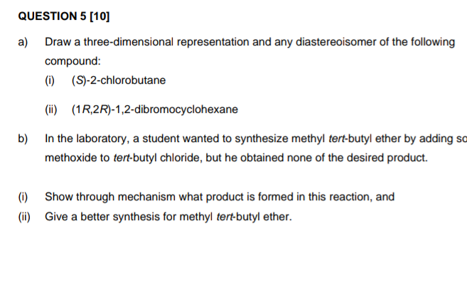 Question 5 10 A Draw A Three Dimensional Representation And Any Diastereoisomer Of The Following Compound I S 2 1