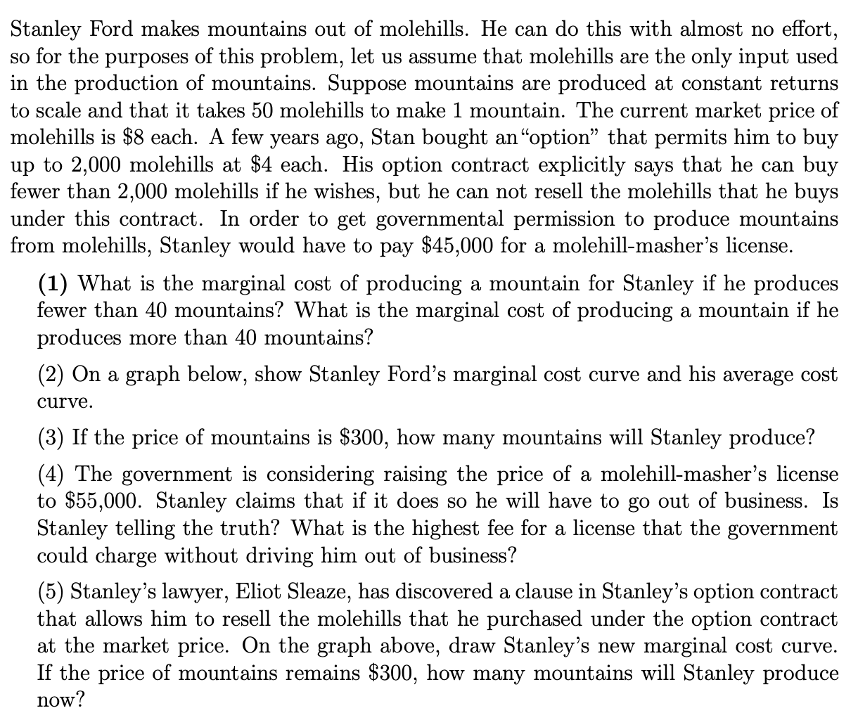 Stanley Ford Makes Mountains Out Of Molehills He Can Do This With Almost No Effort So For The Purposes Of This Problem 1