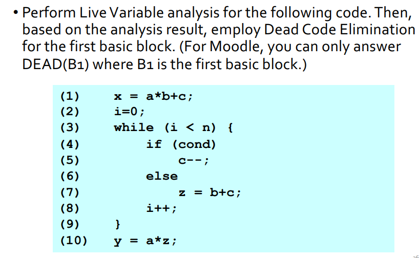 Perform Live Variable Analysis For The Following Code Then Based On The Analysis Result Employ Dead Code Elimination 1