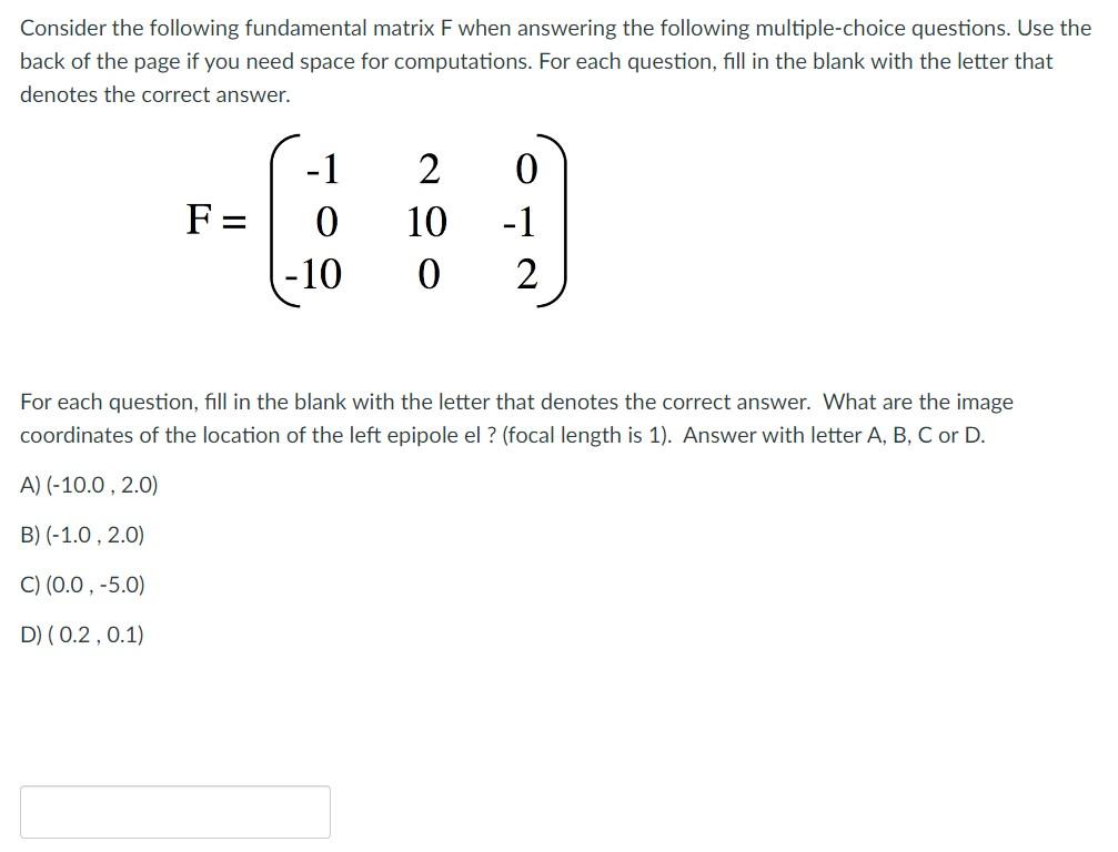 Consider The Following Fundamental Matrix F When Answering The Following Multiple Choice Questions Use The Back Of The 1