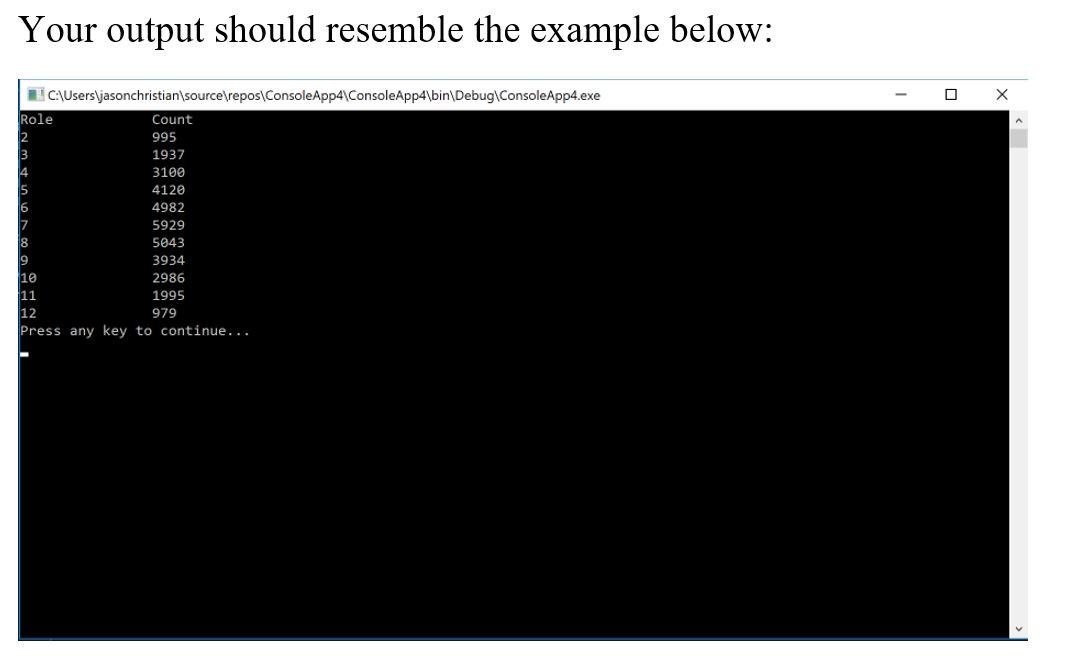 Need Help Writing A C Code That Requires A Dice Roll Here Is The Desired Output 2